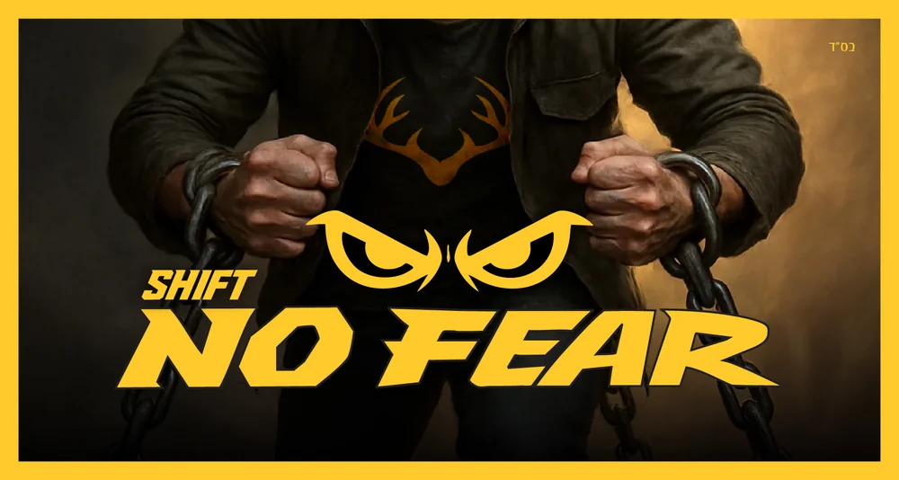SHIFT NO FEAR